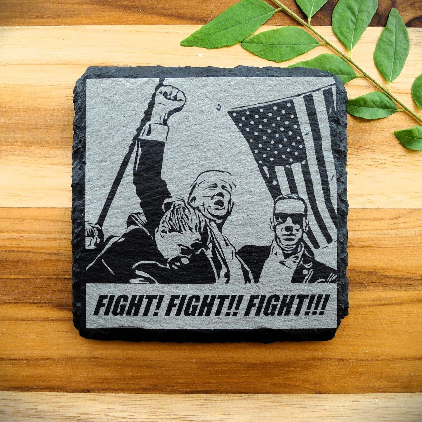Trump 2024 FIGHT FIGHT FIGHT Slate Coasters Custom Home Decor MAGA Patriot GIFT